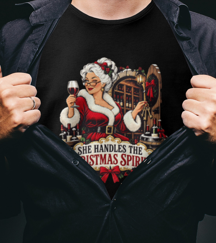 She Handles The Christmas Spirits Woman With Wine Glass In Festive Wine Cellar Scene T-Shirt