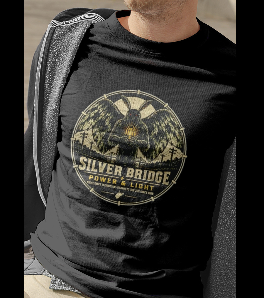 Silver Bridge Power Light Night Shift Technician Mothman Drawn To The Job Since 1966 T-Shirt