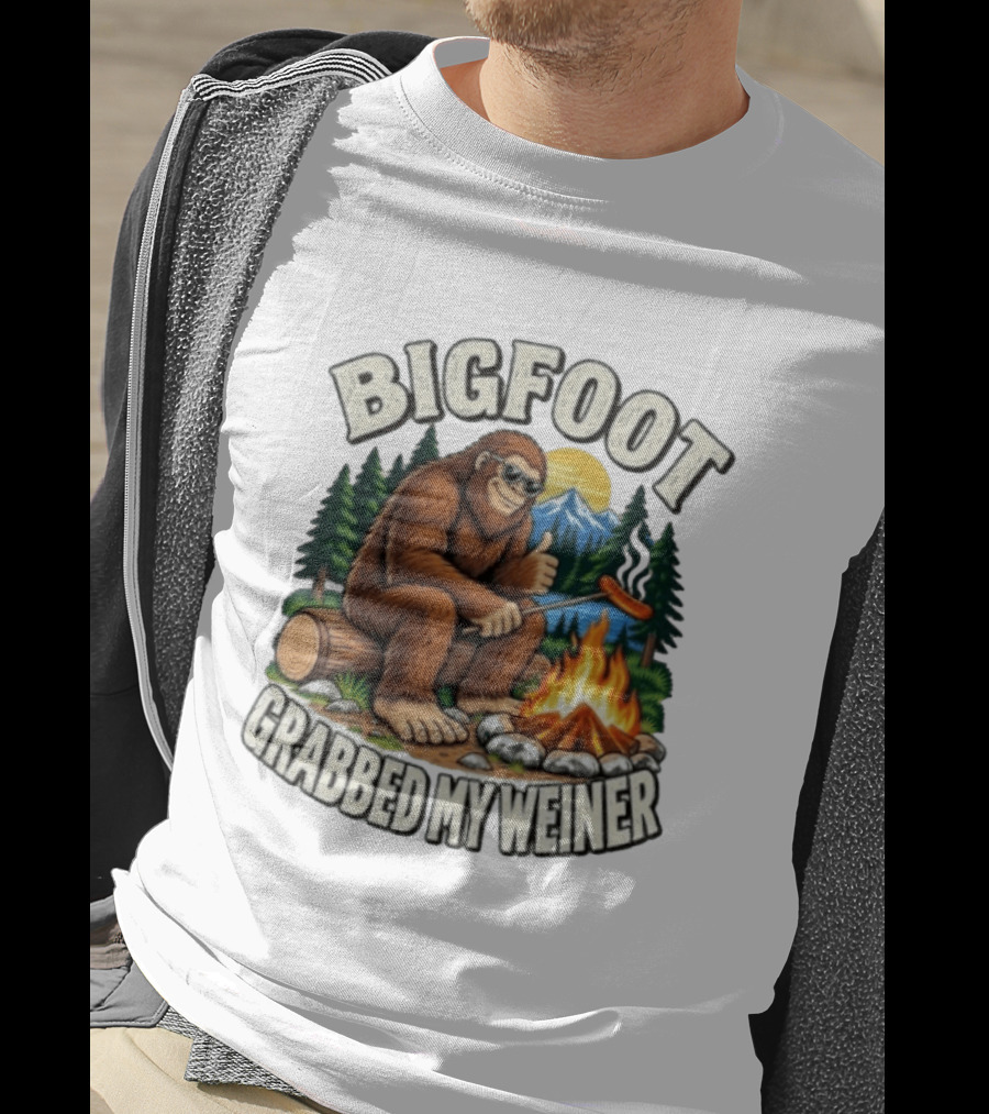 Bigfoot Grabbed My Weiner Sasquatch Campfire Scene T-Shirt