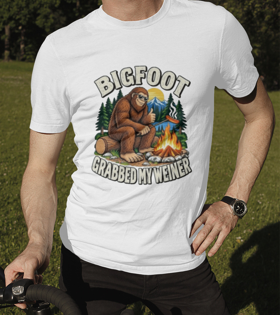 Bigfoot Grabbed My Weiner Sasquatch Campfire Scene T-Shirt