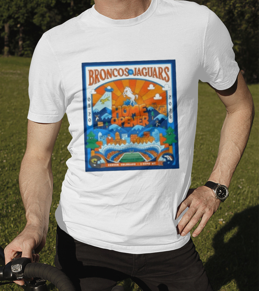 Broncos Vs Jaguars 2026 Home Opener Denver Colorado Football Clash 09 20 T-Shirt