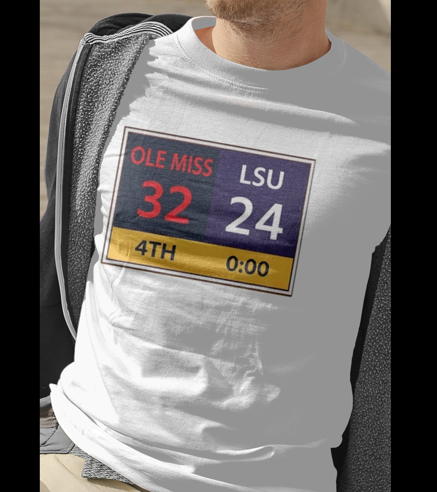 OLE MISS 32 LSU 24 4TH Quarter Final Score Victory T-Shirt