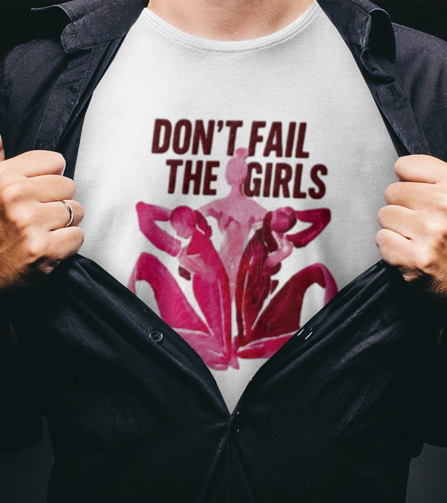 Don't Fail The Girls Susan G.Komen Breast Cancer Awareness T-Shirt