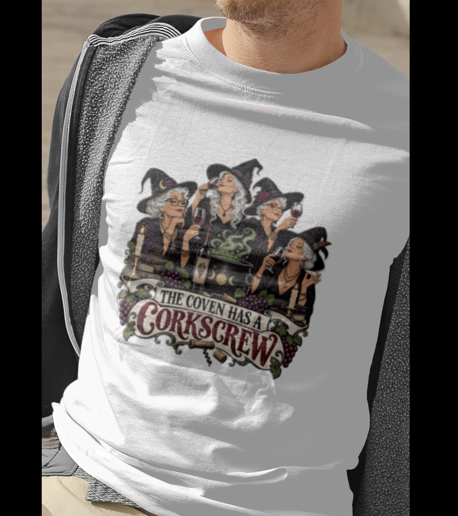 The Coven Has A Corkscrew Four Witches Drinking Wine Cauldron Grapes Candles T-Shirt