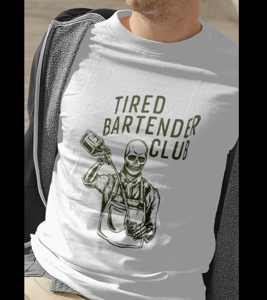Tired Bartender Club Skull Pouring Mixology Bar Life T-Shirt
