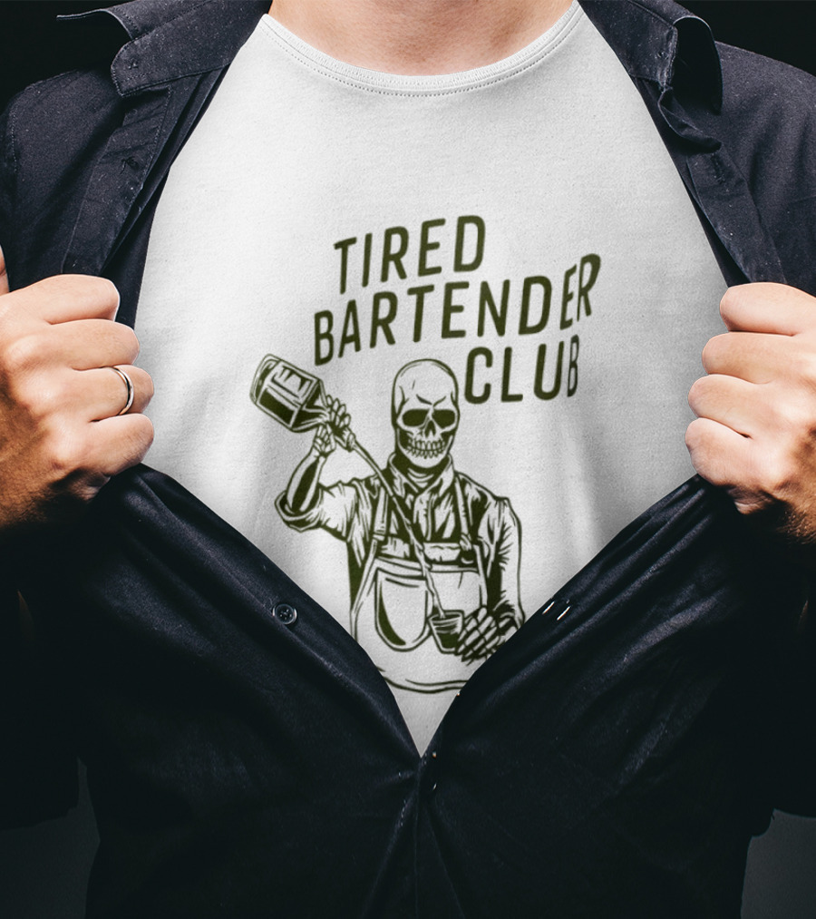 Tired Bartender Club Skull Pouring Mixology Bar Life T-Shirt