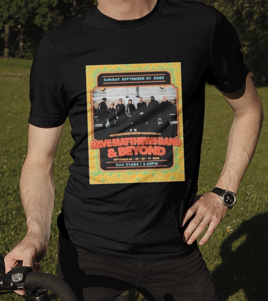 Dave Matthews Band And Beyond Live At Kentucky Expo Center Louisville September 24 27 2026 T-Shirt