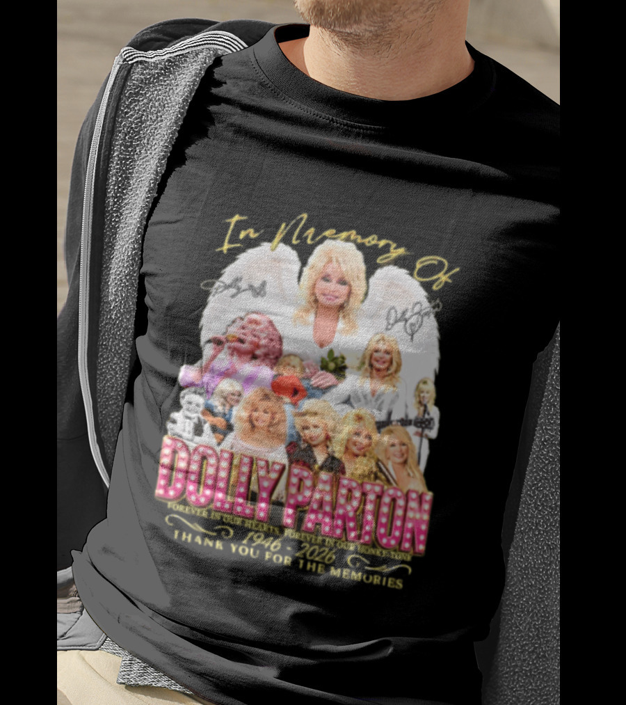 In Memory Of Dolly Parton 1946 2022 Thank You For The Memories T-Shirt