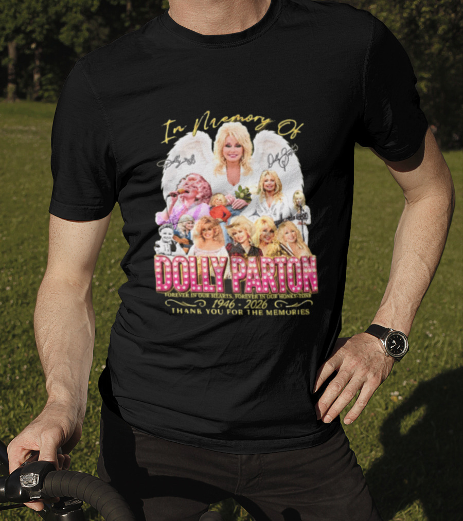 In Memory Of Dolly Parton 1946 2022 Thank You For The Memories T-Shirt