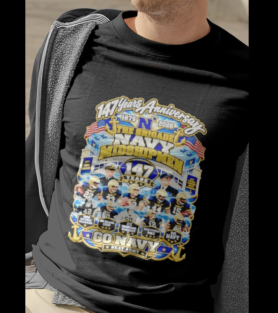 147 Years Anniversary Navy Midshipmen 1879 2026 Joe Bellino Roger Staubach Go Navy Beat Army T-Shirt