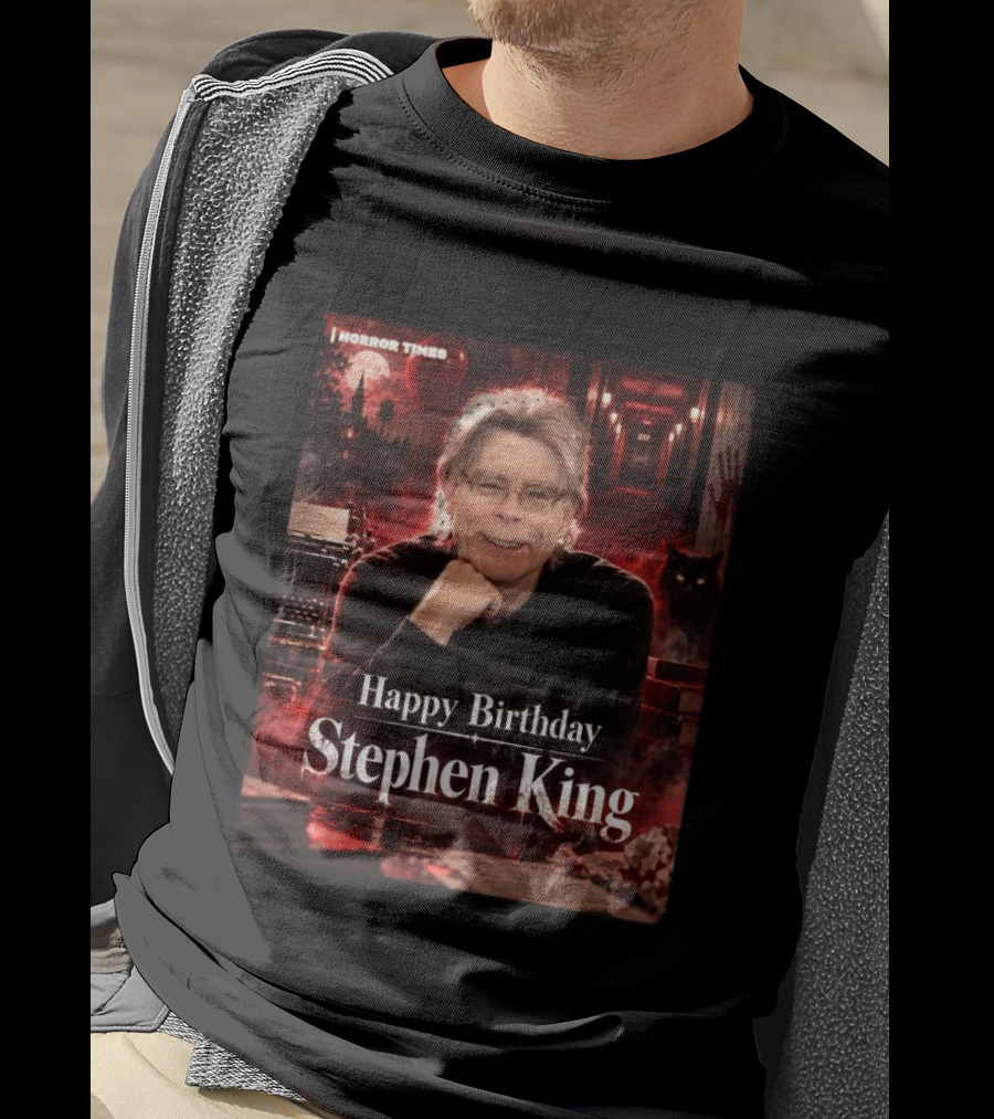 Happy Birthday Stephen King Horror Times 79th Birthday Celebration T-Shirt