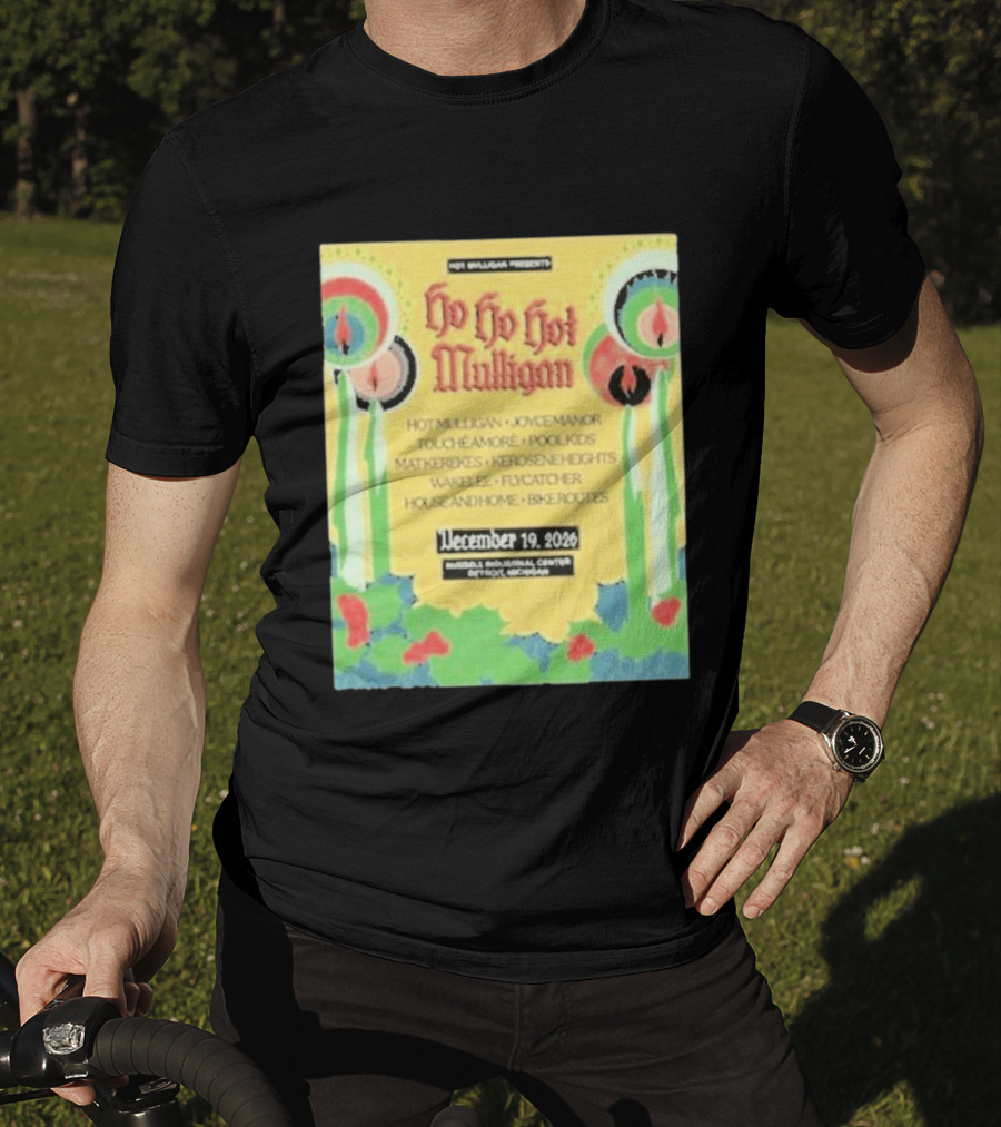Hot Mulligan Presents Ho Ho Hot Mulligan Event With Joyce Manor And Touché Amoré At Russel Industrial Center Detroit On December 19 2026 T-Shirt