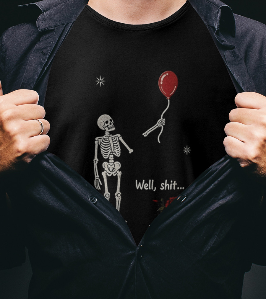 Skeleton Lost Balloon Well Shit Rose T-Shirt