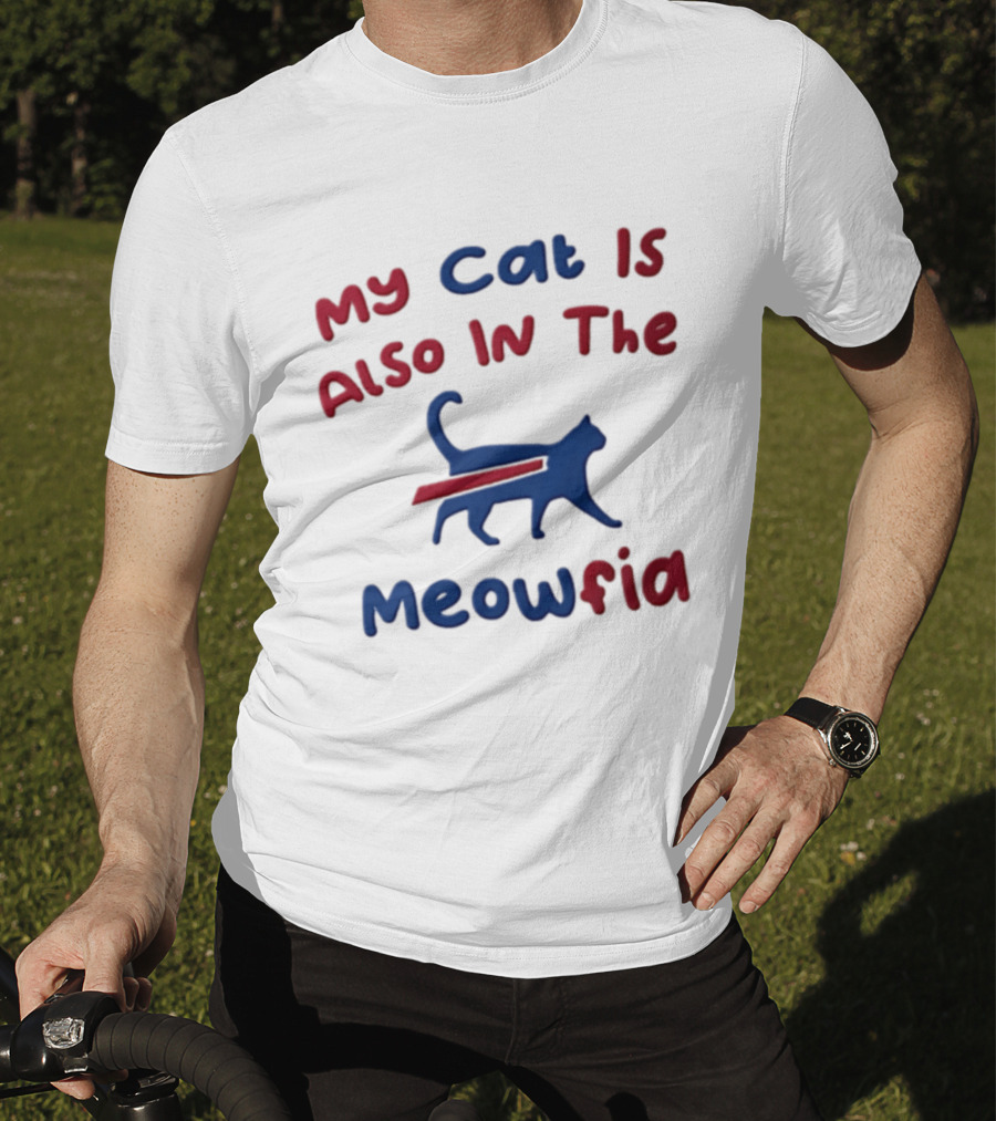 Buffalo Bills My Cat Is Also In The Meowfia T-Shirt