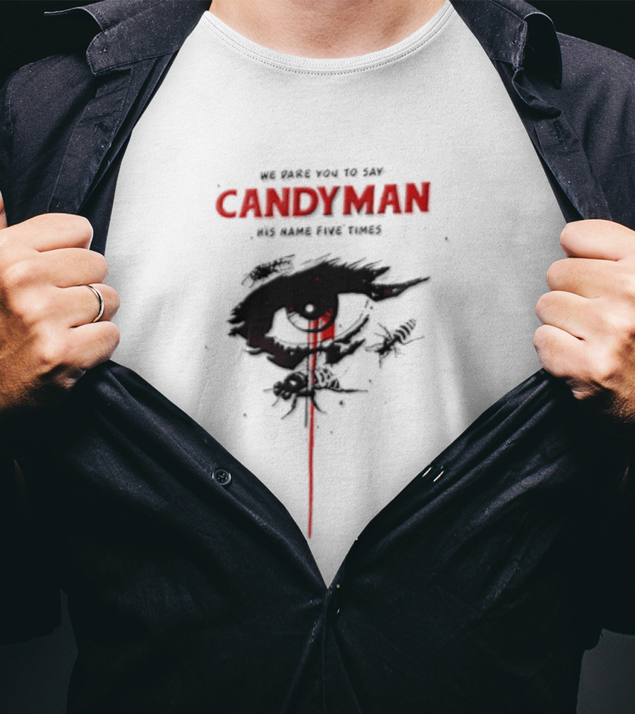Candyman We Dare You To Say His Name Five Times Eye Bleeding Bees T-Shirt