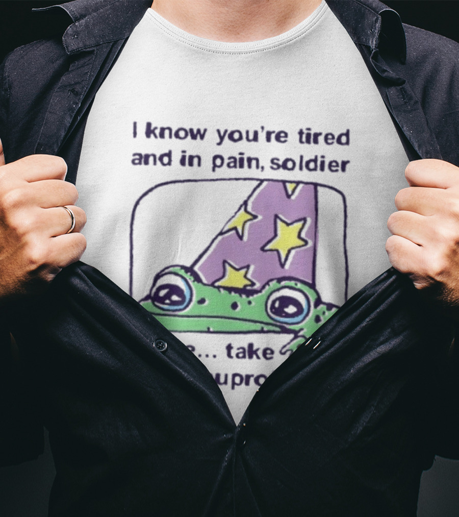 Frog Wizard Pain Relief Soldier I Know You're Tired Here Take This Ibuprofen T-Shirt