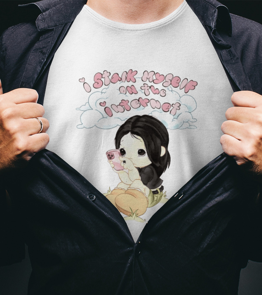 I Stalk Myself On The Internet Cute Cartoon Character With Phone T-Shirt