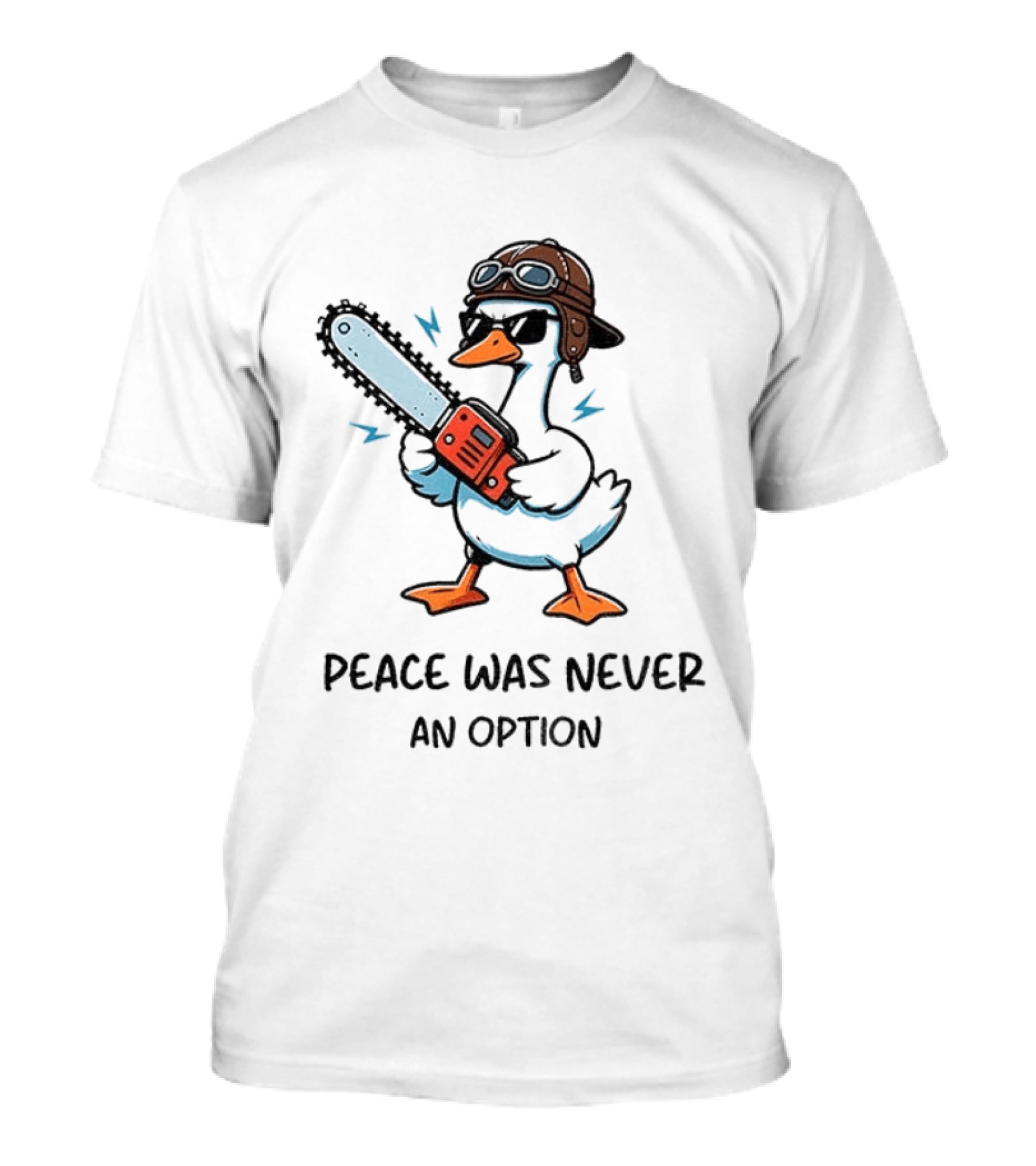 Peace Was Never An Option Goose With Aviator Helmet And Chainsaw T-Shirt