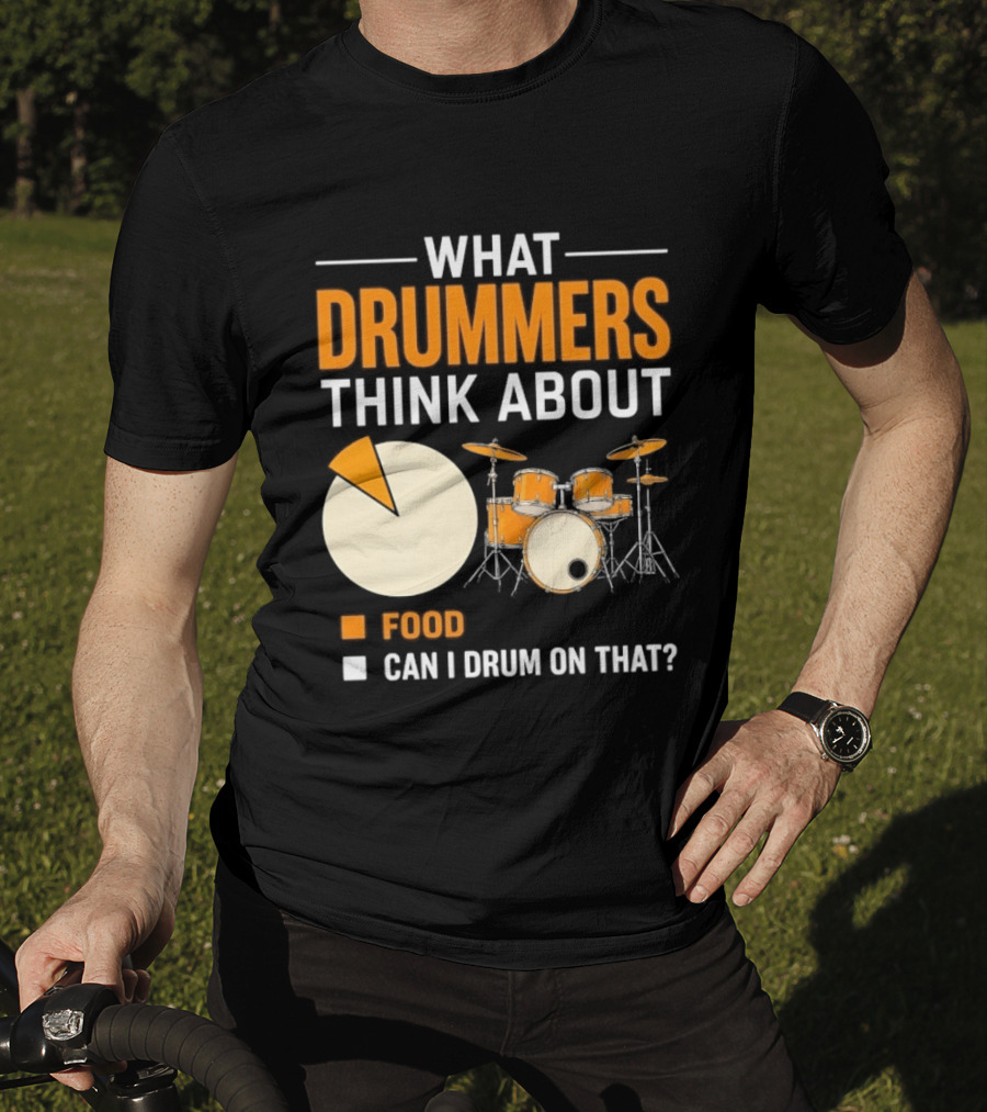 What Drummers Think About Pie Chart Food And Can I Drum On That T-Shirt