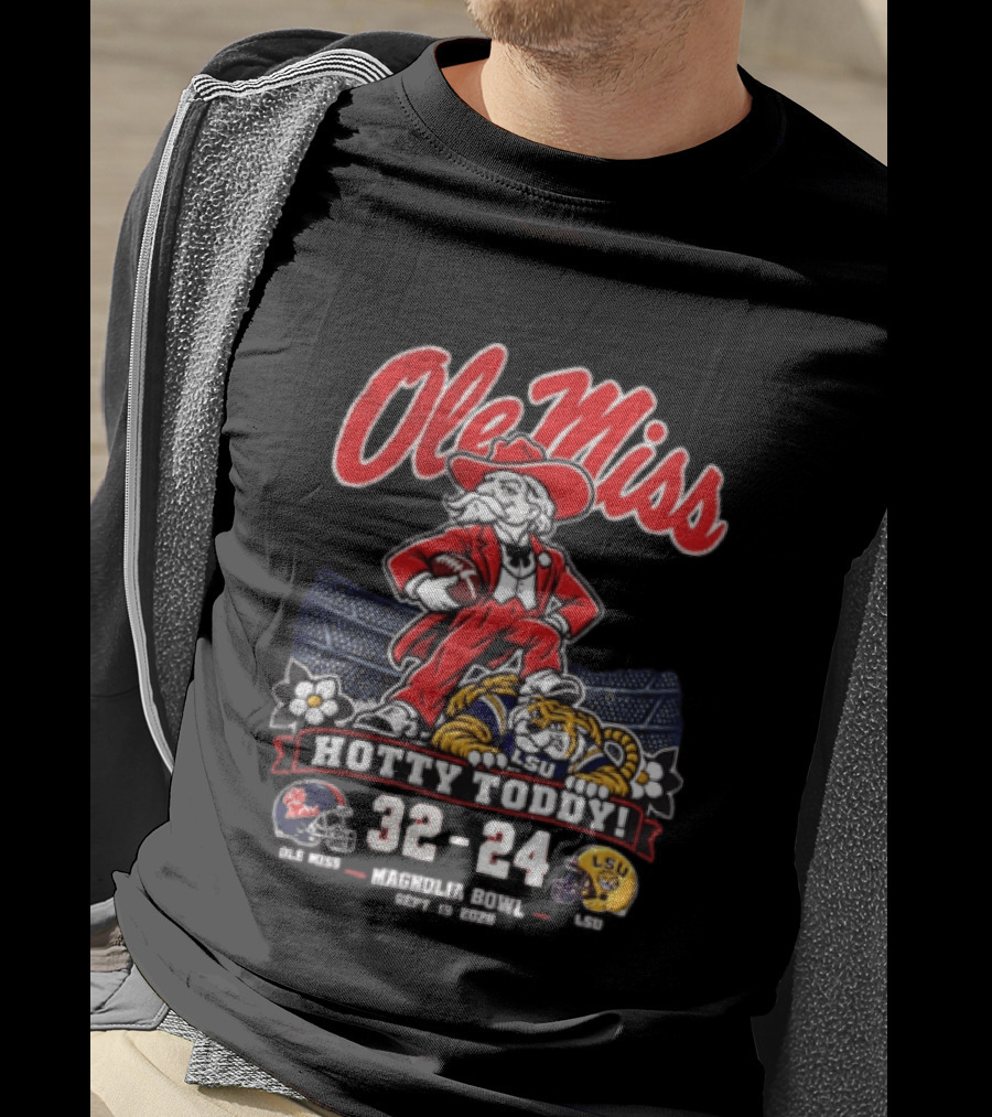 Ole Miss Hotty Toddy Vs LSU 32 24 September 26 2026 Magnolia Bowl NCAA T-Shirt