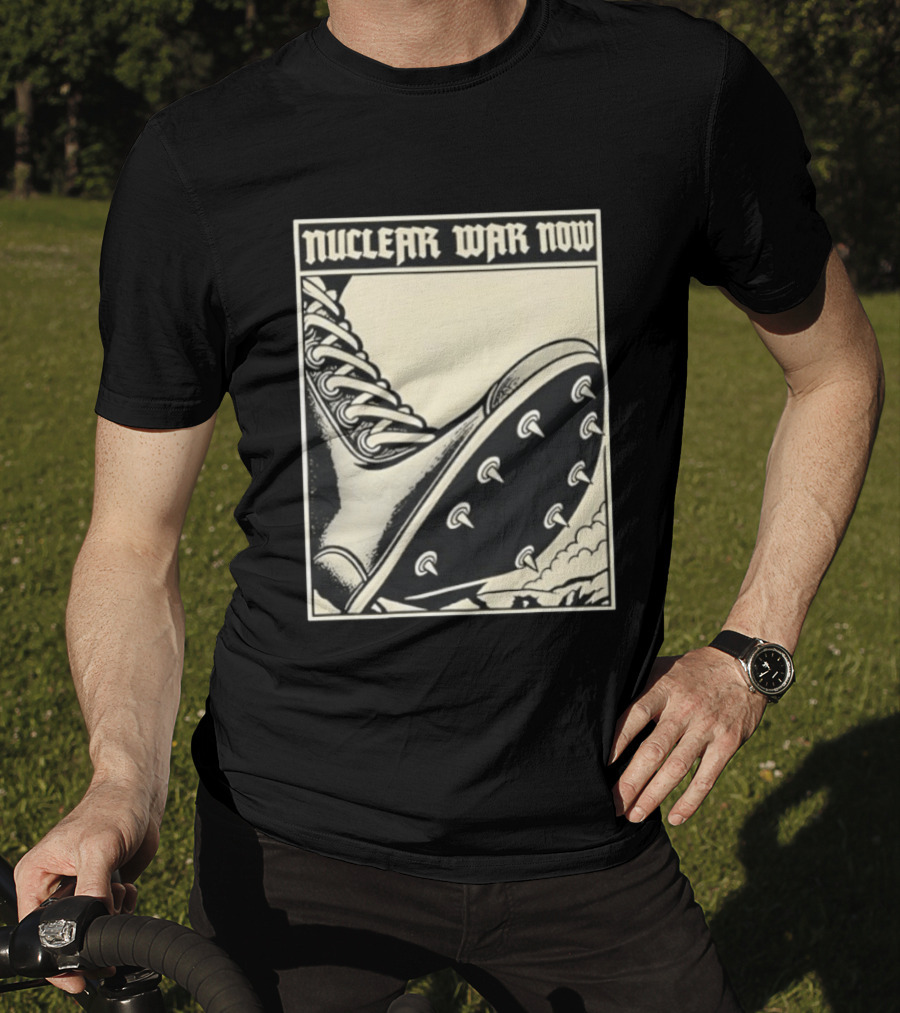 Nuclear War Now Spiked Boot Metal Punk Underground T-Shirt