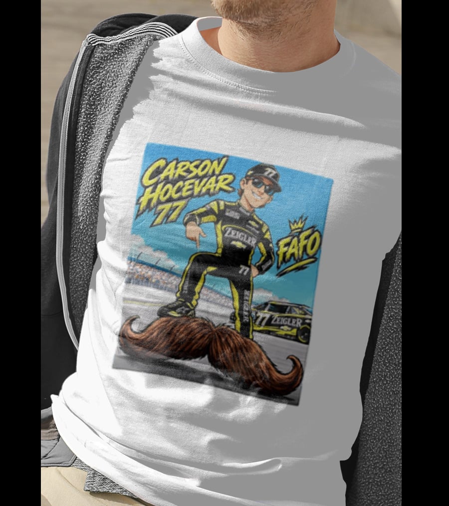 Carson Hocevar FAFO 77 Zeigler NASCAR Caricature Pointing At Mustache T-Shirt