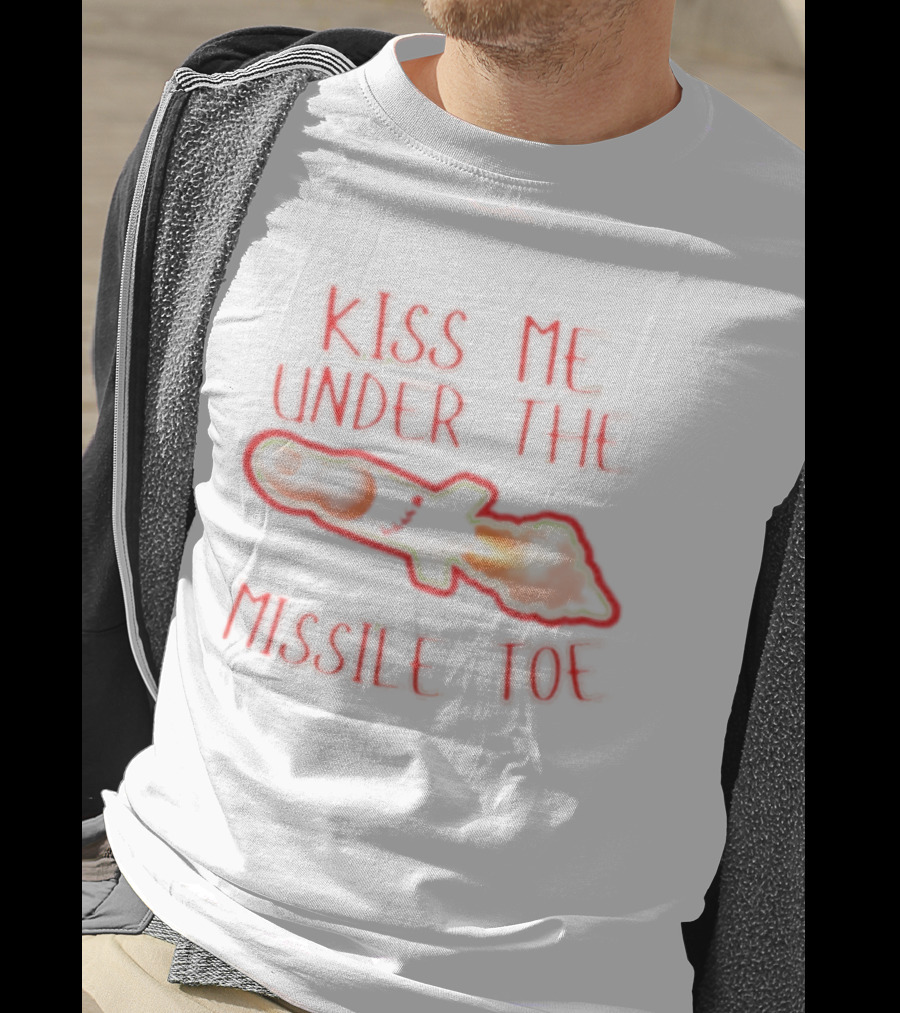 Kiss Me Under The Missile Toe Bold Text Playful Christmas Pun T-Shirt