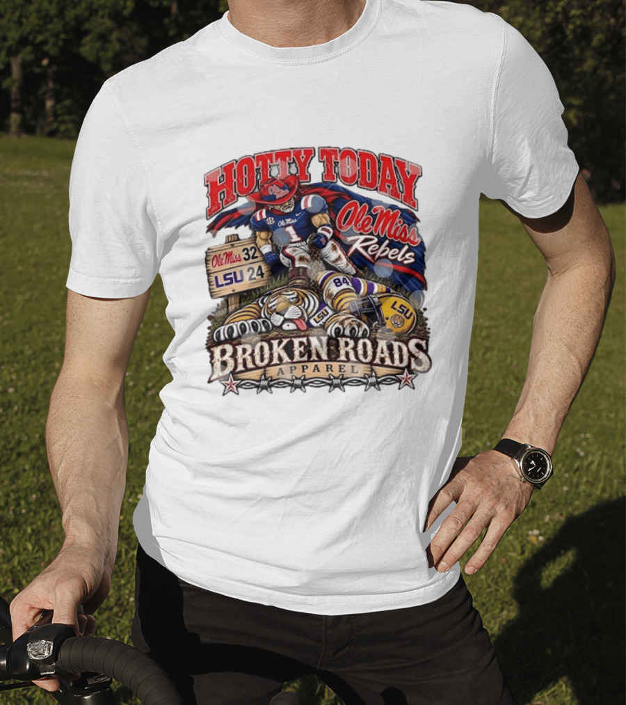 Ole Miss Rebels Victory Over LSU Hotty Today Broken Roads T-Shirt