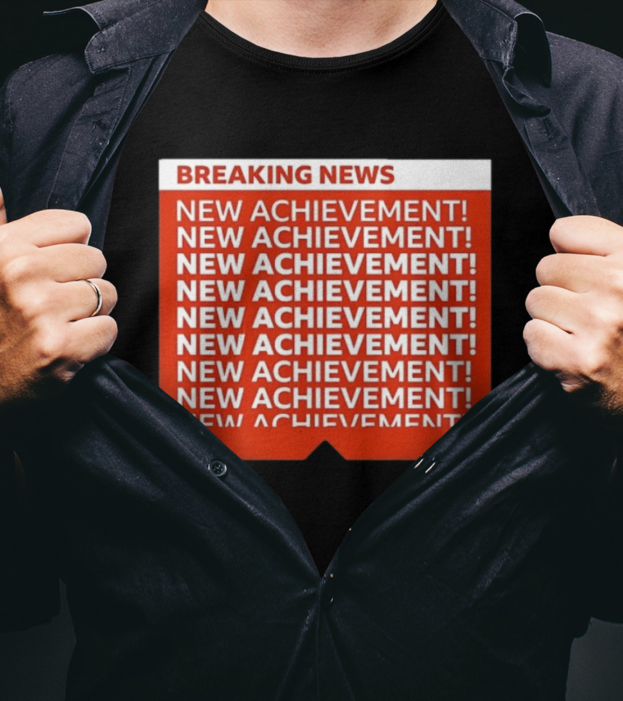 Breaking News New Achievement Gaming Milestone New Achievement Repeated T-Shirt