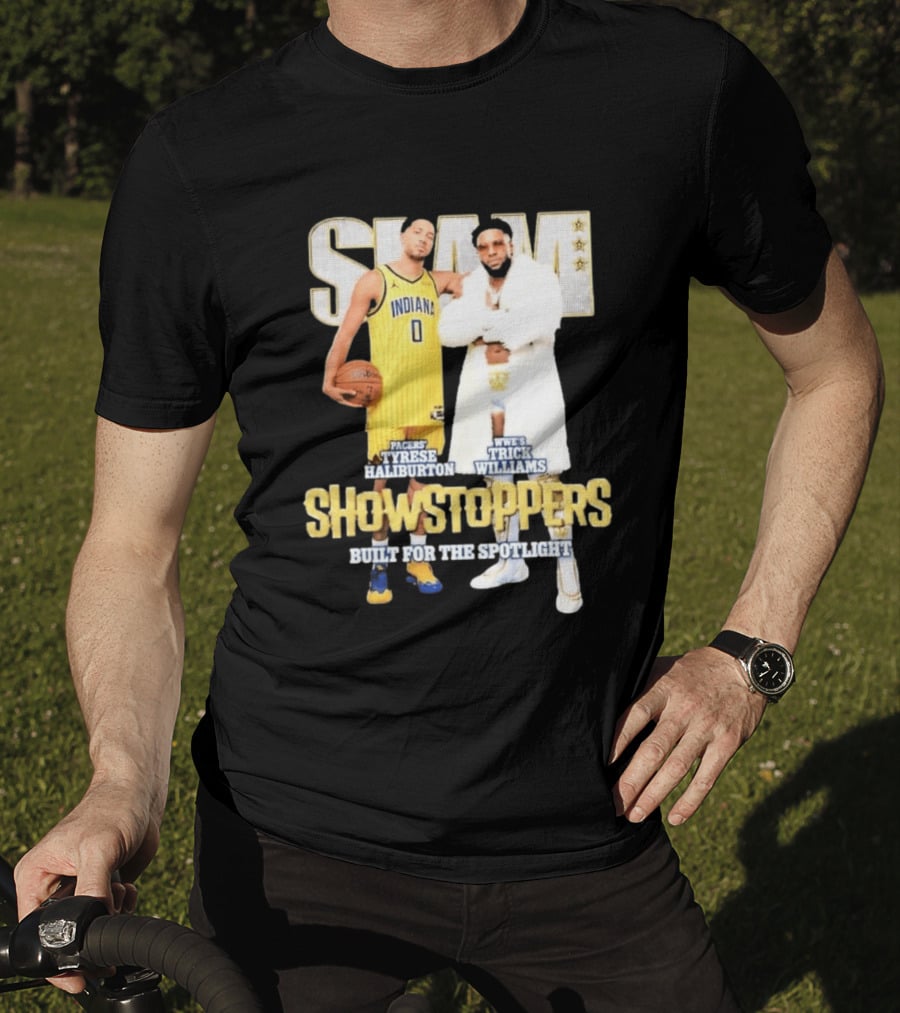 Slam Pacers Tyrese Haliburton WWE Trick Williams Showstoppers Built For The Spotlight T-Shirt