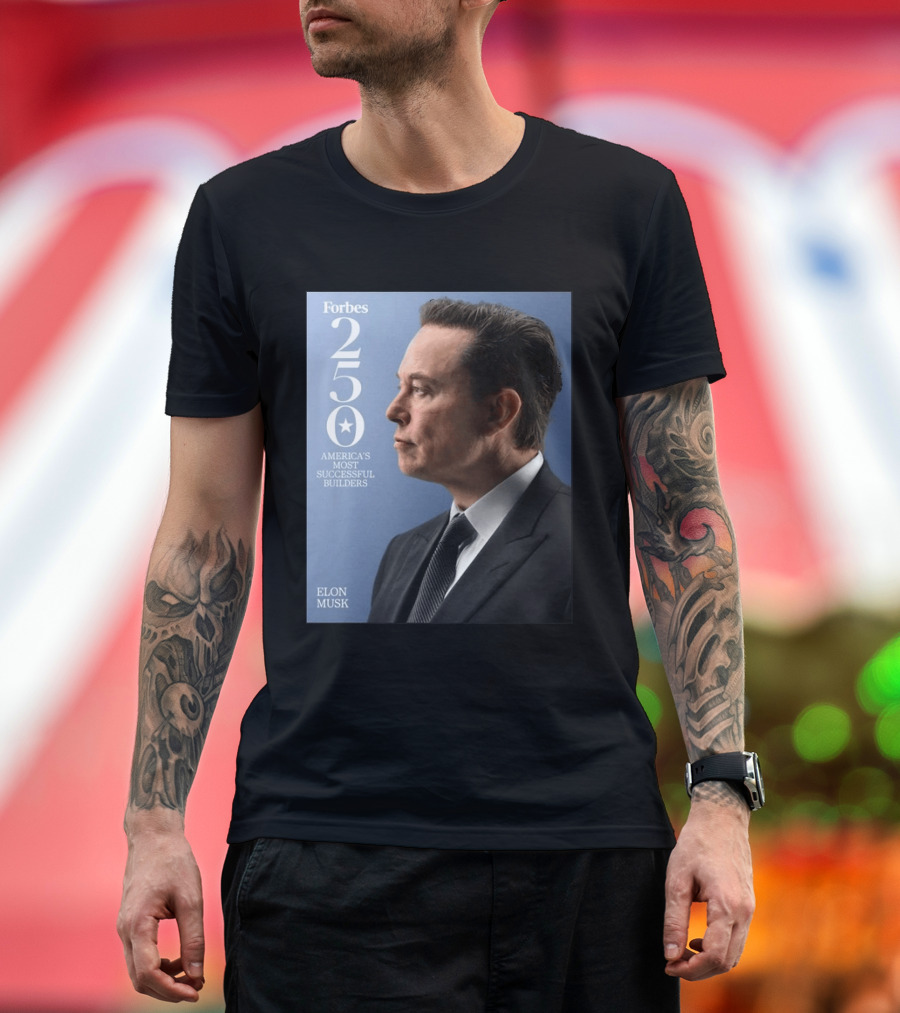 Forbes 250 America's Most Successful Builders Elon Musk T-Shirt