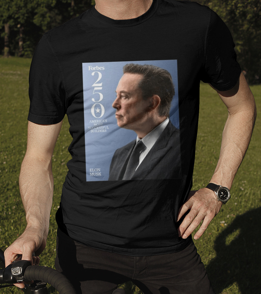 Forbes 250 America's Most Successful Builders Elon Musk T-Shirt