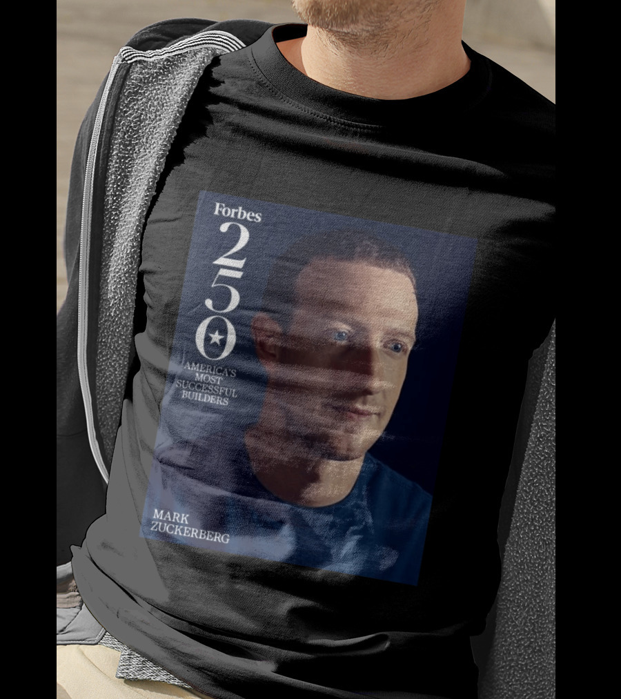 Forbes 250 America's Most Successful Builders Mark Zuckerberg T-Shirt