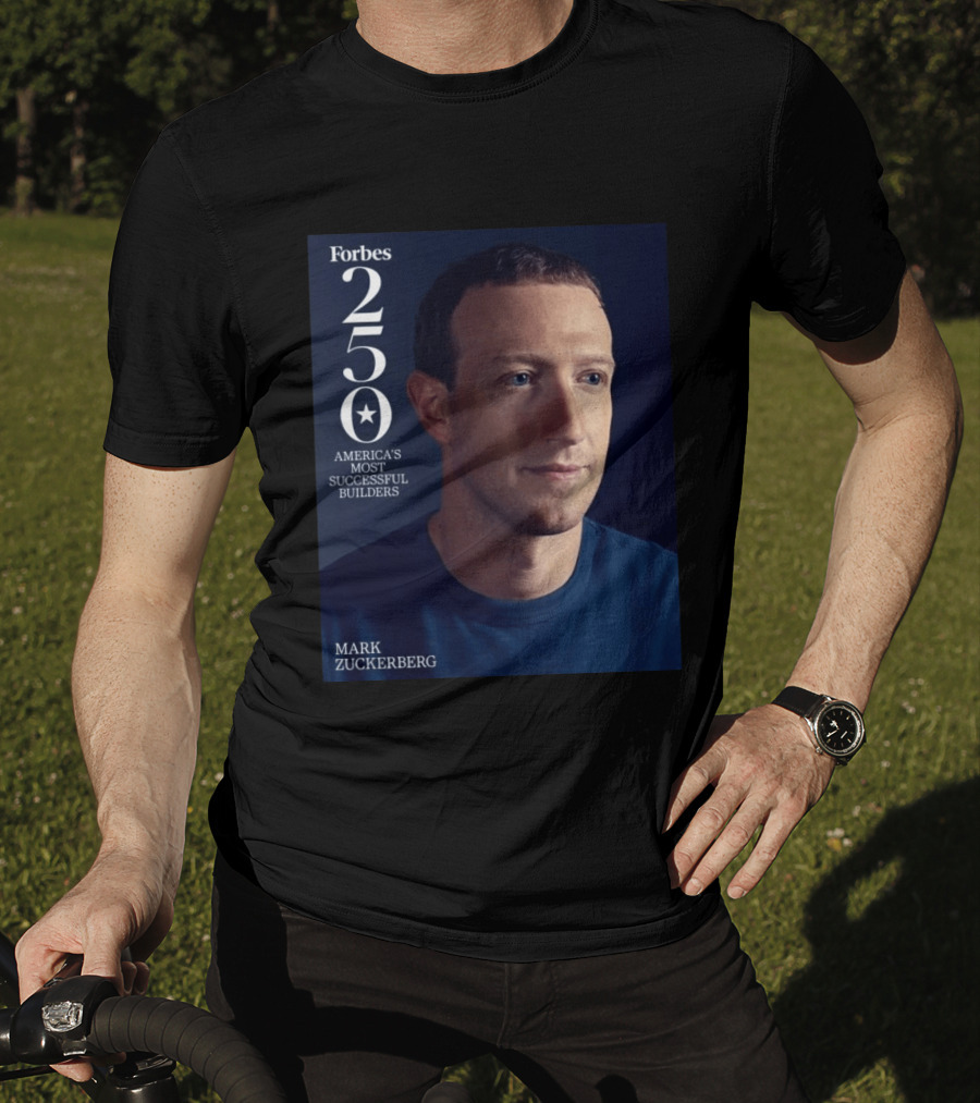 Forbes 250 America's Most Successful Builders Mark Zuckerberg T-Shirt