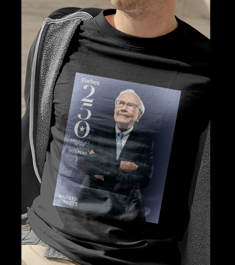 Forbes 250 America's Most Successful Builders Warren Buffett T-Shirt