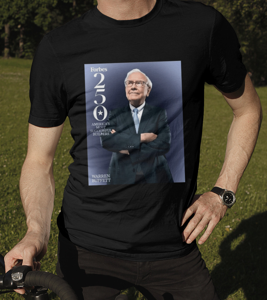 Forbes 250 America's Most Successful Builders Warren Buffett T-Shirt