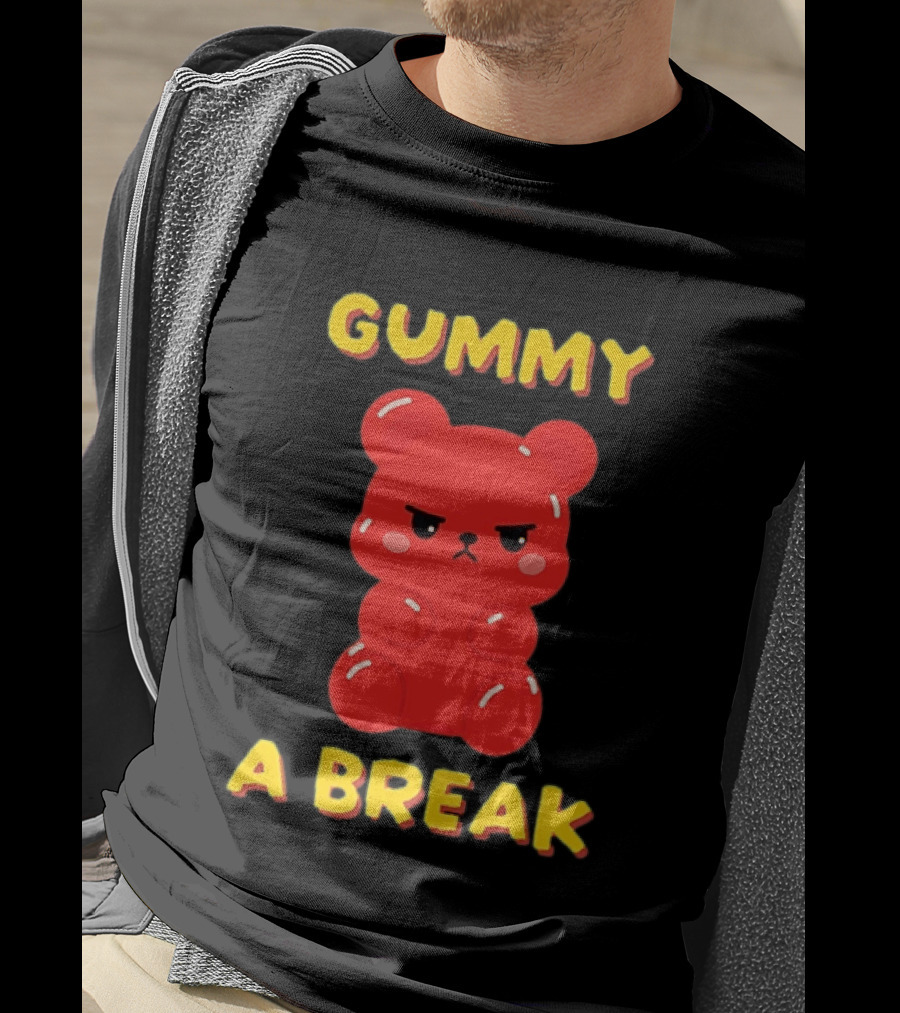 Gummy A Break Angry Red Gummy Bear T-Shirt