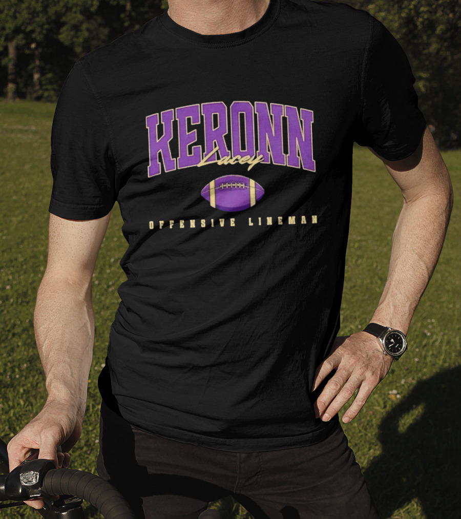 Keronn Lacey Offensive Lineman Football T-Shirt