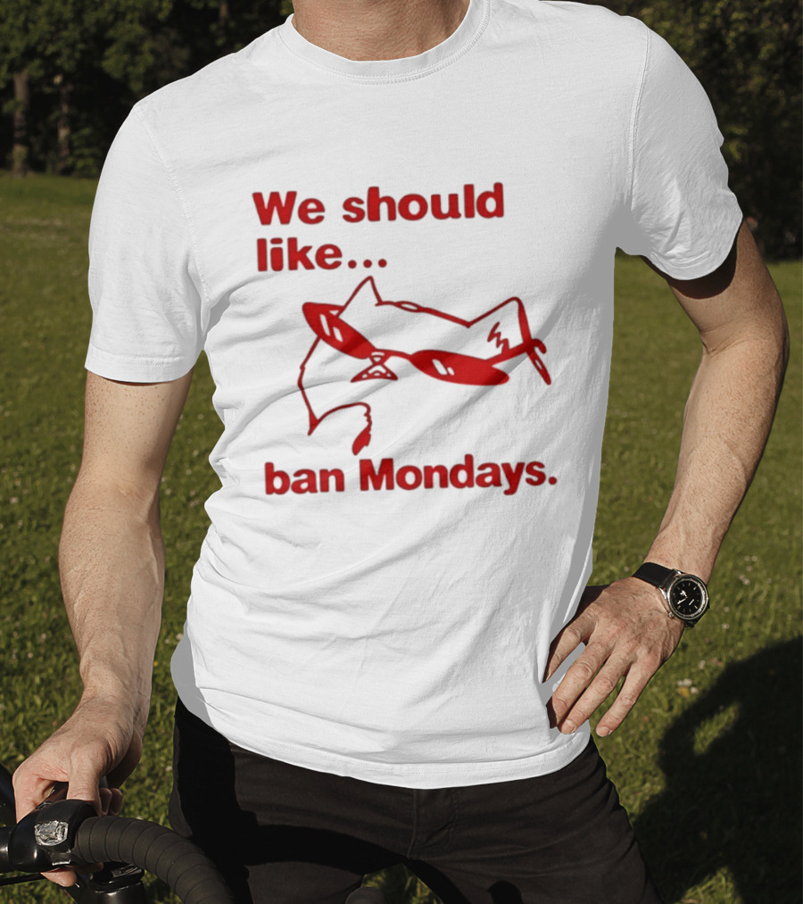 We Should Like To Ban Mondays Cat Sunglasses T-Shirt