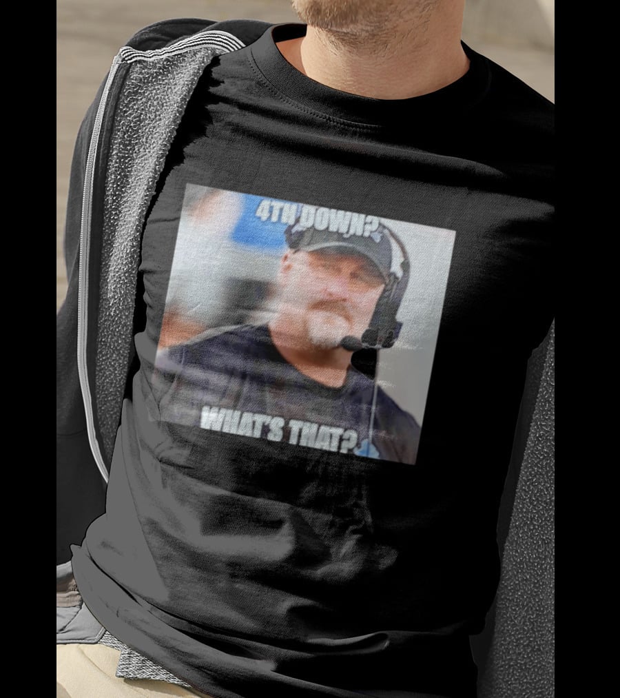 Dan Campbell 4th Down What's That Coaching Meme T-Shirt