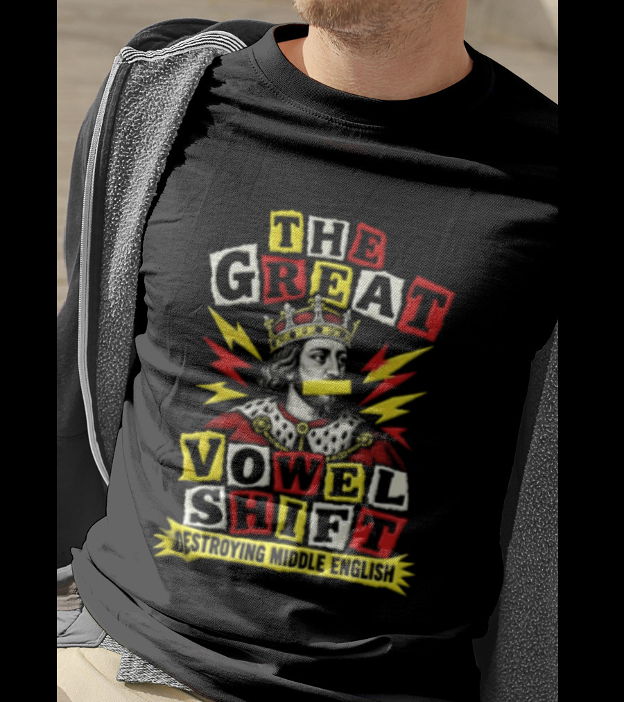 The Great Vowel Shift Destroying Middle English King Crown Yellow Mouth Tape T-Shirt