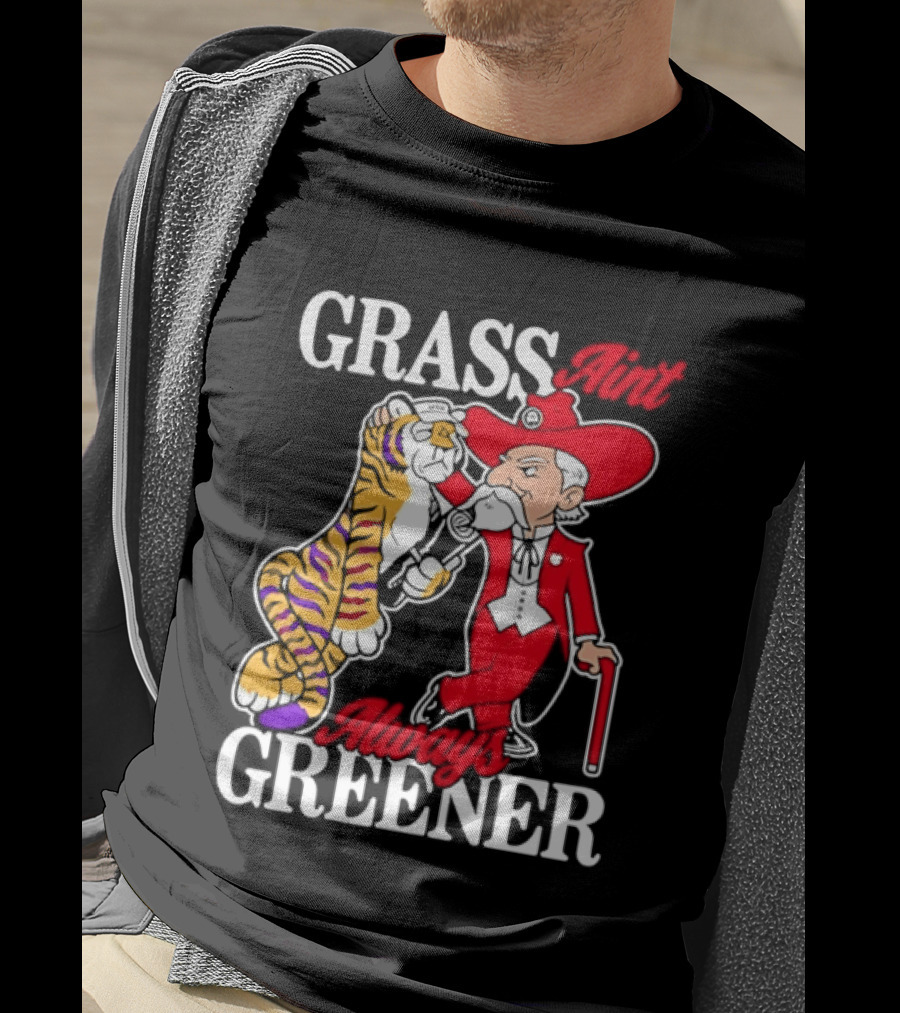 Grass Greener LSU Tigers Alabama Crimson Tide Rivalry T-Shirt