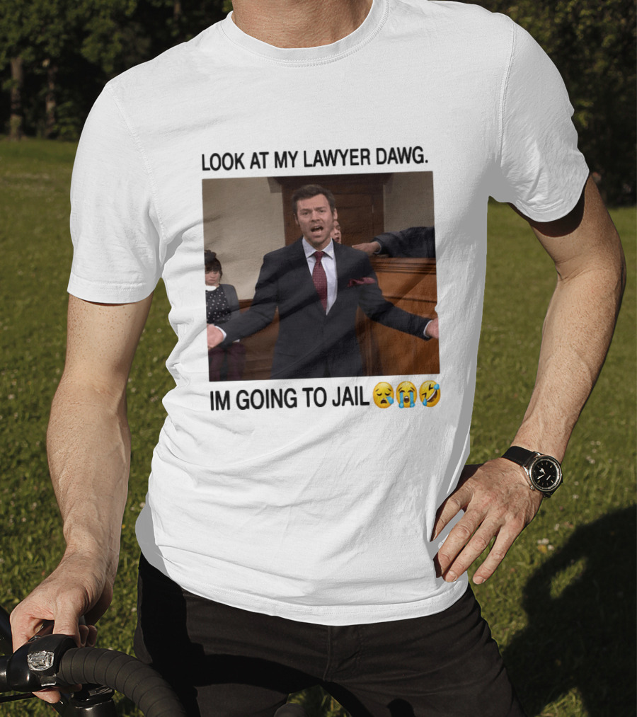 Look At My Lawyer Dawg I'm Going To Jail Crying Laughing Emojis T-Shirt