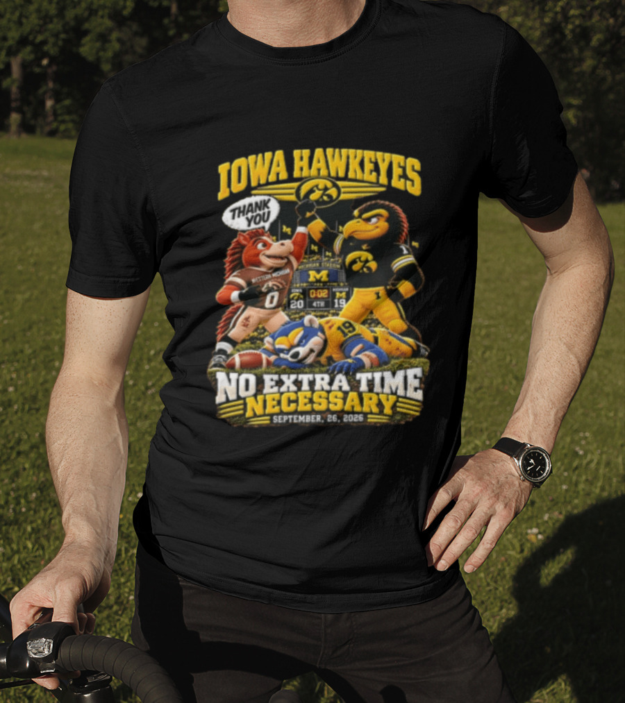 Iowa Hawkeyes Versus Western Michigan And Michigan State Mascots No Extra Time Necessary September 26 2026 T-Shirt