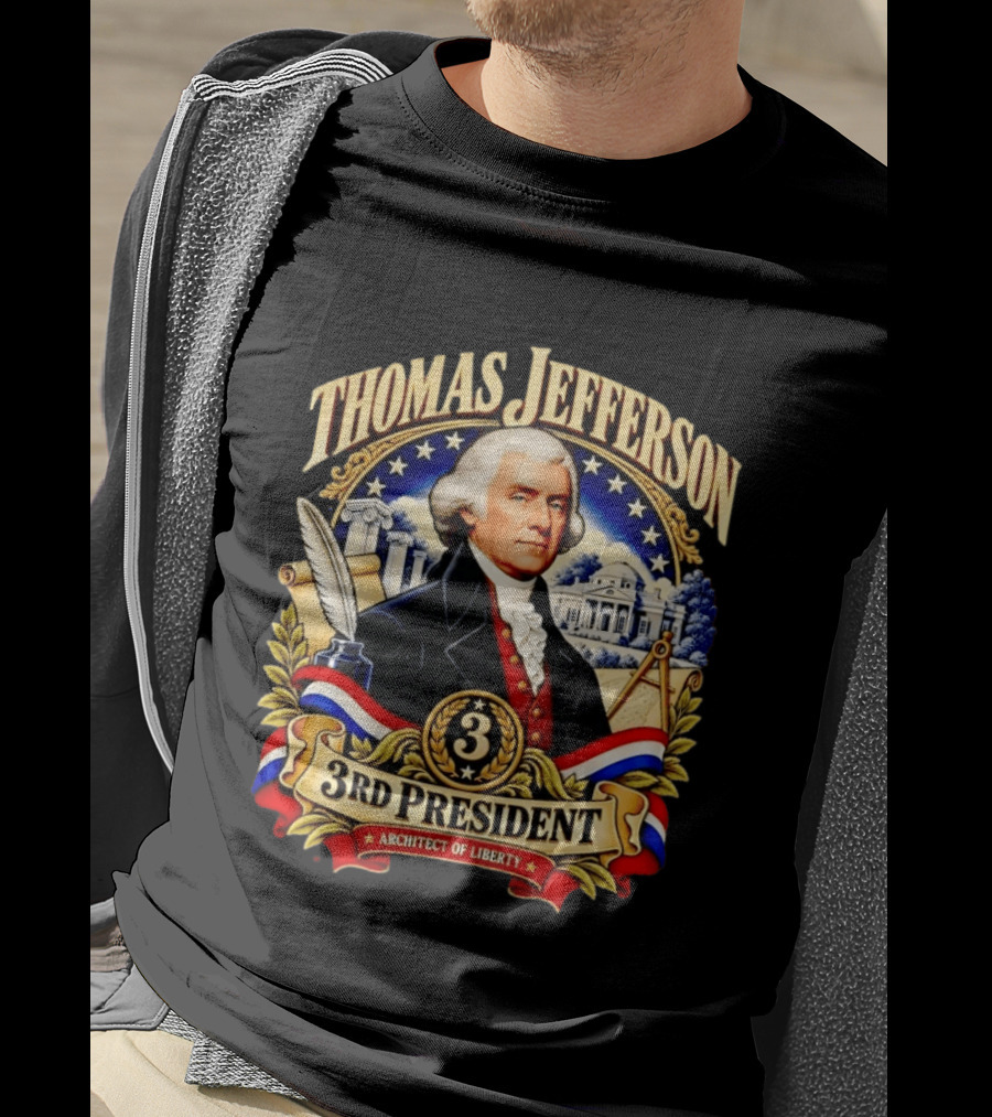 Thomas Jefferson Third President Architect Of Liberty Historic T-Shirt