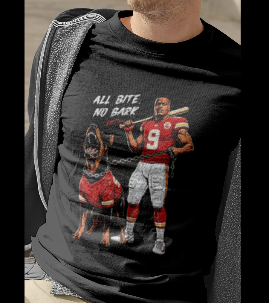 Kansas City Chiefs All Bite No Bark Football Player And Fierce Dog T-Shirt