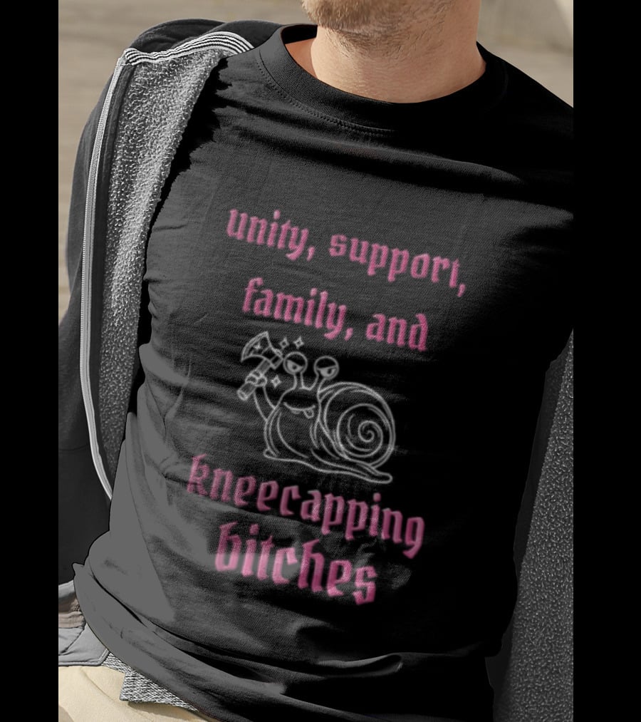 Unity Support Family And Kneecapping Bitches Snail T-Shirt