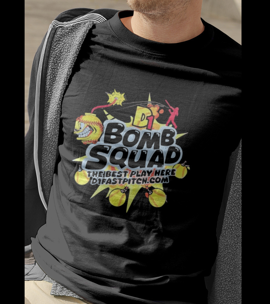 D1 Bomb Squad The Best Play Here Softball D1Fastpitch.com T-Shirt