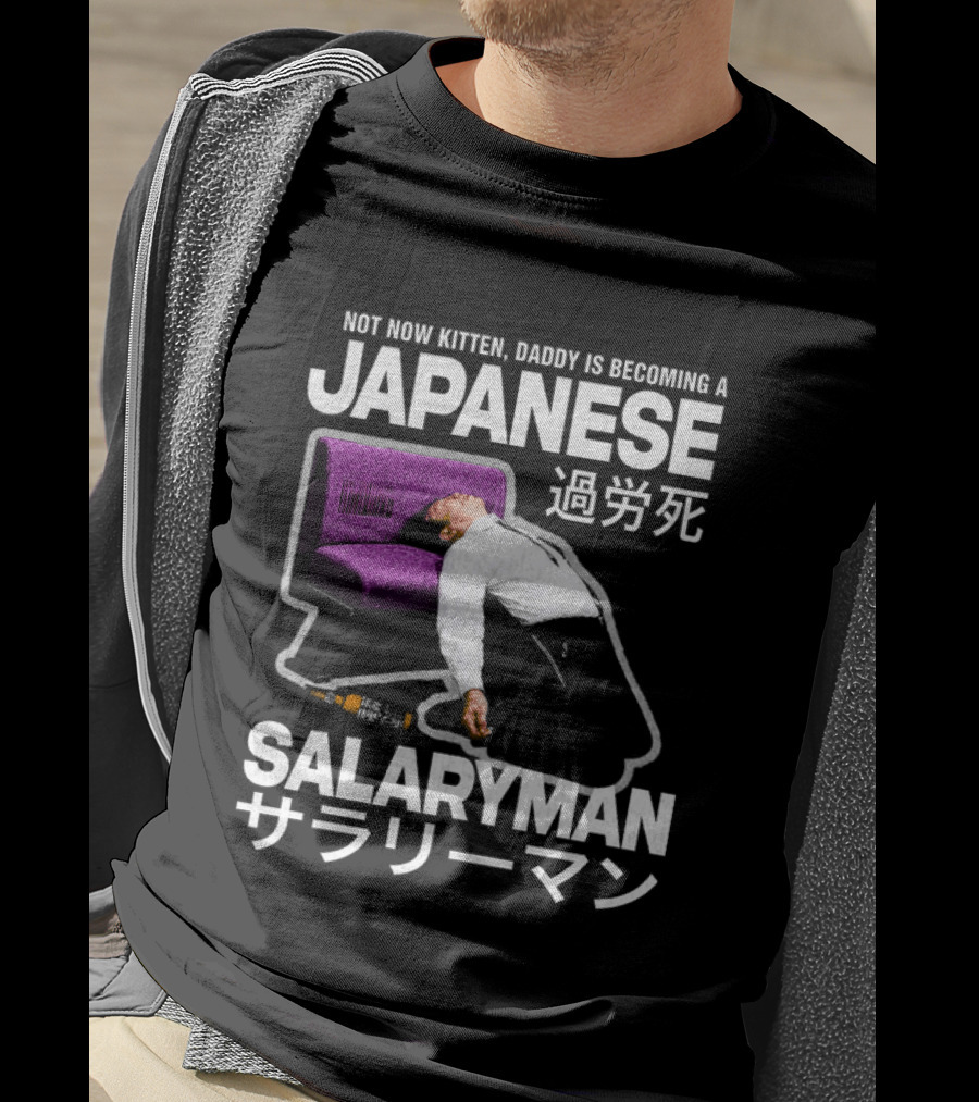 Not Now Kitten Daddy Is Becoming A Japanese Salaryman Katakana Couch Collapse T-Shirt