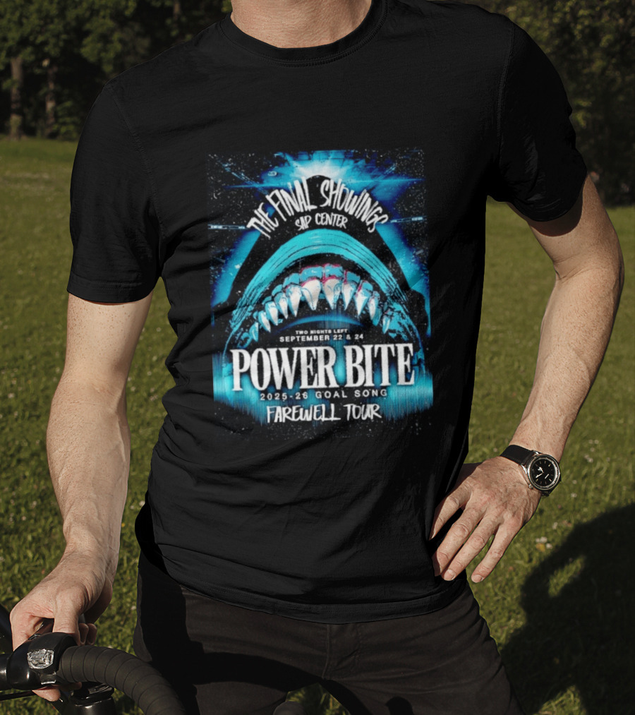 The Final Showings Power Bite Farewell Tour SAP Center 2025 26 Goal Song September 22 24 T-Shirt